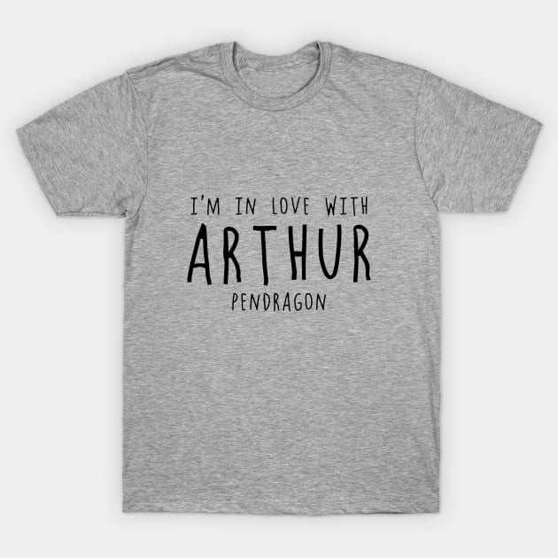 I'm in love with Arthur T-Shirt by LuniiTee